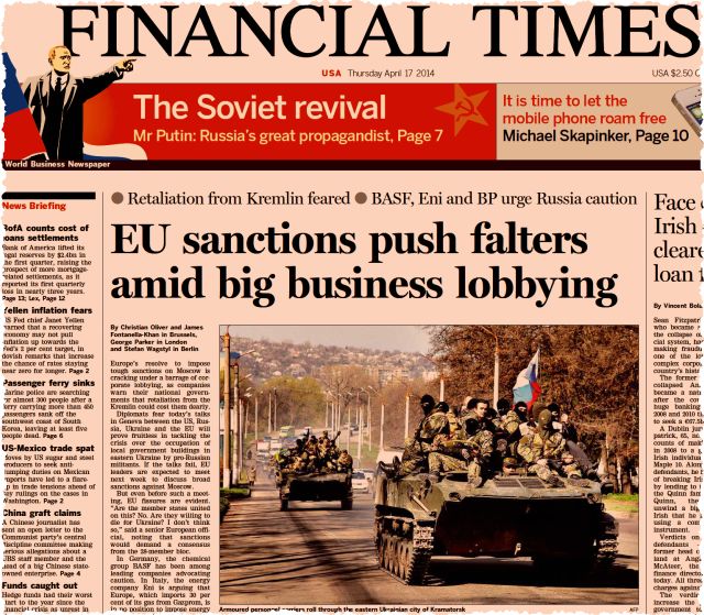 לא אלמן ולדימיר פוטין. ׳פייננשל טיימס׳ מודיע השבוע על התערבות תאגידים מרכזיים באירופה נגד עיצומים על רוסיה בעקבות סיפוח קרים וערעור היציבות באוקראינה. שבעה-עשר באפריל 2014