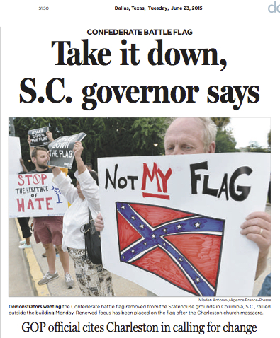 קפדו ראשו, דורשת מושלת דרום קרוליינה. הכותרת היא בעמוד הראשון של ה Dallas Morning News, טקסס, אחת ממדינות הקונפדרציה. ״זה לא דגלי״, אומרת הכרזה בצילום (23 ביוני 2015)